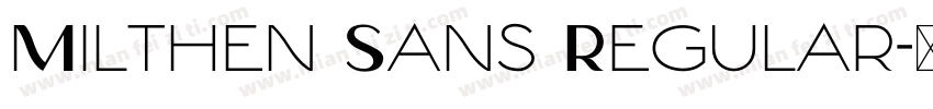 Milthen Sans Regular字体转换